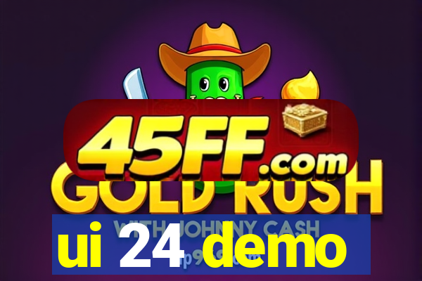 ui 24 demo